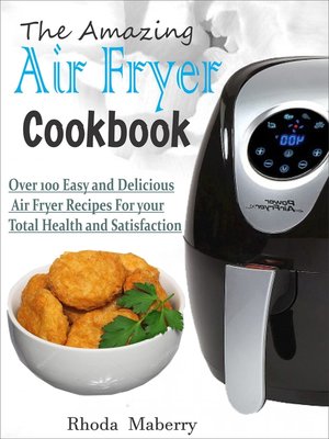 cover image of The Amazing Air Fryer Cookbook